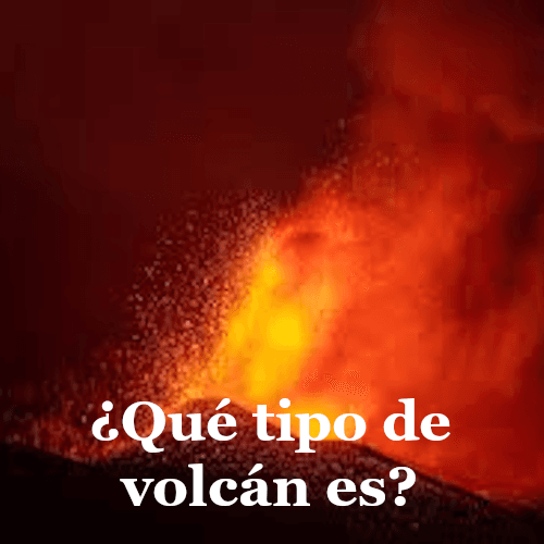 Enlaza con la parte donde se explica el tipo de volcán que es el Tajogaite